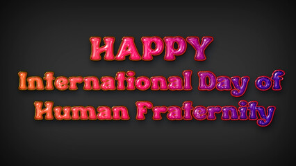 Happy International Day of Human Fraternity with plastic effect on gray background