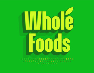 Naklejka premium Vector healthy concept Whole Foods. Elegant Green Font. Bright 3D Alphabet Letters and Numbers set. 