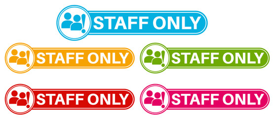 vector set staff only icon sign. Caution Authorized Personnel Only symbol labels sticker template design illustration	
