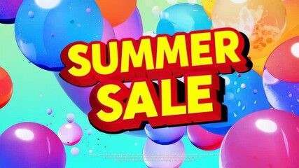 A colorful advertisement for a summer sale. The ad features a bunch of balloons in various colors and sizes