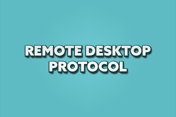 Remote Desktop Protocol. A Illustration with white text isolated on light green background.
