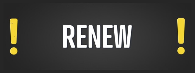 Renew. A blackboard with white text. Illustration with grunge text style.