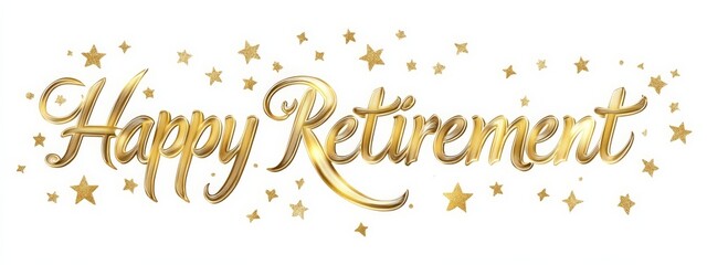 Elegant Happy Retirement Golden Calligraphy Art with Stars