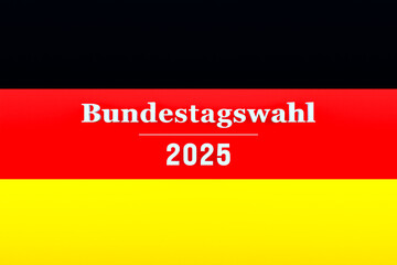 Bundestagswahl 2025 (federal election Germany). Background in the national colors of Germany. Politics and government, choice, democracy, Europe, vote.