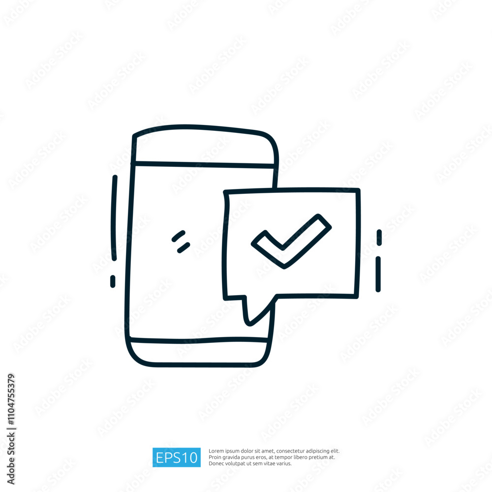 Poster a simple line drawing of a smartphone displaying a checkmark in a speech bubble, symbolizing confirm