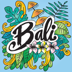 Obraz premium Bali hand written lettering with floral decoration. Vector illustration in doodle style.