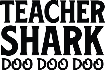Teacher Shark Doo Doo Doo