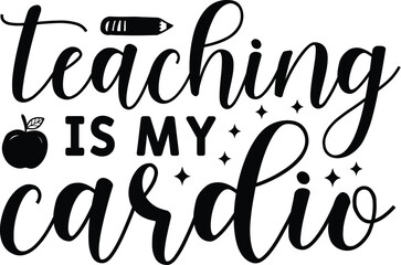 Teaching is My Cardio