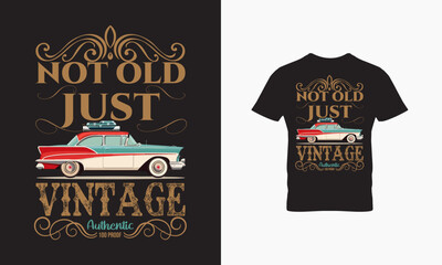 Not old just vintage authentic 100 proof t shirt design 