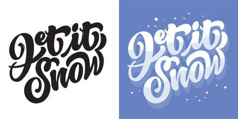 100% vector hand drawn doodle file. Beautiful hand drawn lettering quote about winter holidays. Lettering for t-shirt design, mug print, bag print, clothes fashion. 