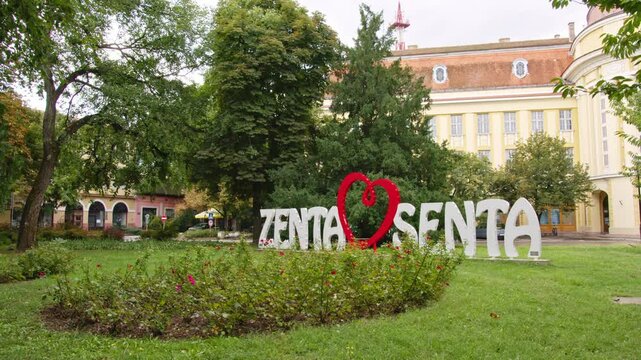 Visit to the City of Senta with its Captivating Senta Love Sign in Beautiful Surroundings