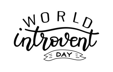 World Introvert Day elegant calligraphy lettering. Celebration hand drawn typography with a stylish design featuring flowing lines and a decorative ribbon