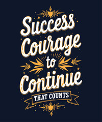 Success is not final typography t-shirt vector design templates