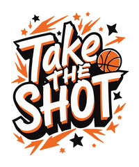 Take the Shot typography t-shirt vector design templates