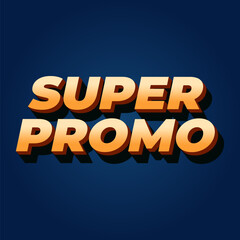 Super promo. Text effect in square size with bold font and 3D look