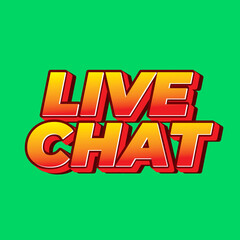 Live chat. Text effect in bold font and 3D style, for social media purpose
