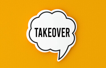Takeover concept written in a speech bubble. Yellow background, illustration.