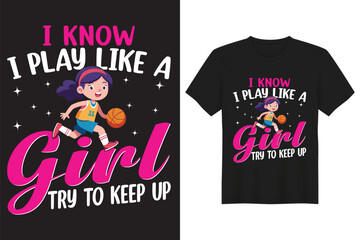 I Know I Play Like A Girl Try To Keep Up vector t-shirt design