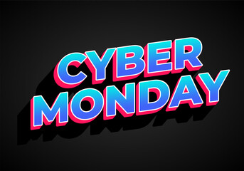 Cyber monday. Text effect in 3 dimensions look, good for social media ads