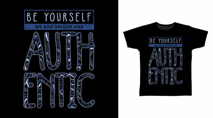 Be Yourself Typography with Line Art Hand Drawn vector Tshirt Design. © Clushy