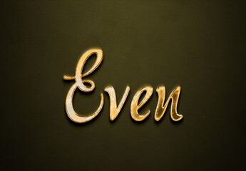 Old gold text effect of word Even with 3D glossy style Mockup.
