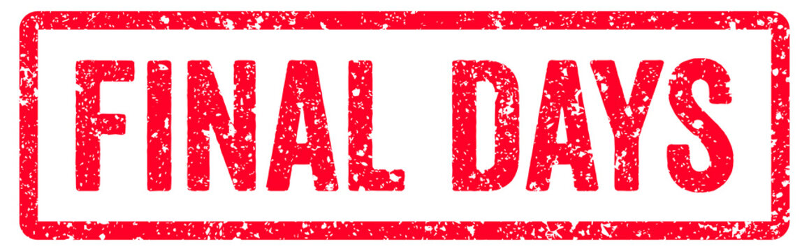 Final Days Stamp Transparent Seal, Red Grunge Final Days Word Rubber Stamp Seal