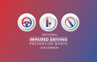 Vector illustration for National Impaired Driving Prevention Month which is held in the month of December every year, to provide awareness about drink and drive.