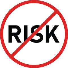 No risk sign with text isolated on white background . Vector illustration