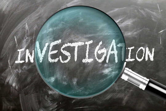Investigation - learn, study and inspect it. Taking a closer look at investigation. A magnifying glass enlarging word 'investigation' written on a blackboard ,3d illustration