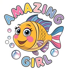 Colorful cartoon illustration of a smiling yellow fish with pink cheeks and vibrant blue, purple, and white fins, surrounded by text reading "Amazing Girl" in playful multicolored letters and decorati