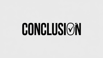Bold Typography: 'CONCLUSION' with Checkmark on Neutral Background for Professional Presentations