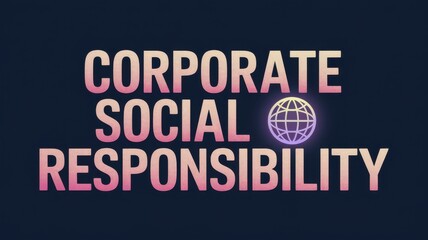 Fototapeta premium Graphic Design: Corporate Social Responsibility Concept with Text and Globe Illustration on Dark Background, Ideal for Business Presentations