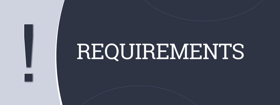 Requirements. A blue banner illustration with white text.