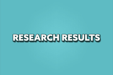 Research results. A Illustration with white text isolated on light green background.