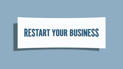 Restart your Business. A card isolated on blue background.
