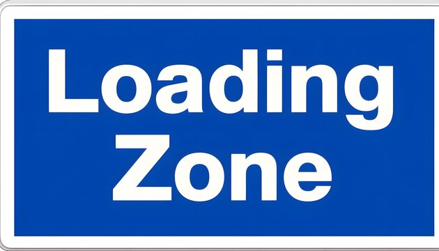 Blue Rectangle Loading Zone Sign with White Text on White Background
