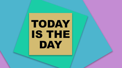 today is the day reminder