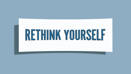 Rethink yourself. A card isolated on blue background.