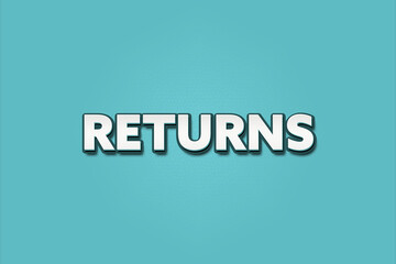 Returns. A Illustration with white text isolated on light green background.
