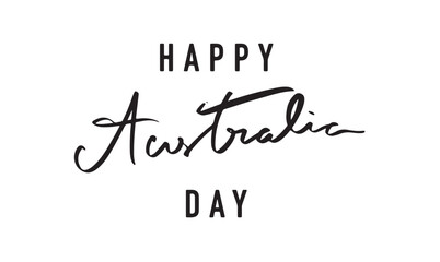 Happy Australia day calligraphy script text font hand written lettering australian asia banner object icon message freedom national independence event banner country culture democratic festival travel