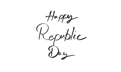 Happy republic day calligraphy script text font hand written lettering black color india independence celebration freedom patriotism design tricolor democracy national holiday sunday 26 january 2025  
