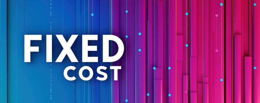 A vibrant graphic featuring the phrase "FIXED COST" against a colorful, striped background, symbolizing financial concepts and stability.