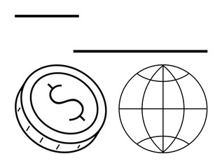 Dollar coin and globe outline images with two horizontal lines. Ideal for finance, global trade, economics, business, investment, international market, monetary policy. Line metaphor