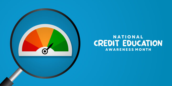 National Credit Education Month. Magnifying glass and credit score. Great for cards, banners, posters, social media and more. Blue background.