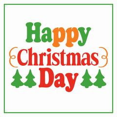 Happy Christmas Day Typography Design For Christmas