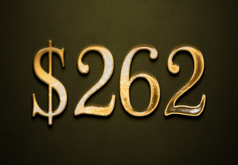 Old gold effect of 262 dollars with 3D glossy style Mockup.
