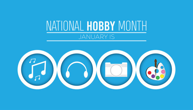 National Hobby Month observed each year during January. People Awareness concept. Vector template for banner, greeting card, poster with background.