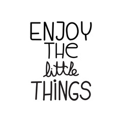 "Enjoy the little things"typography text Slogan illustration, Hand-drawn illustration lettering. © Riva