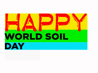 HappyWorld Soil Day with plastic style text effect on white background