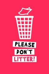 Please Don't Litter. Flat Style Illustration Sign Notice Poster Design. Isolated on pink background. 
